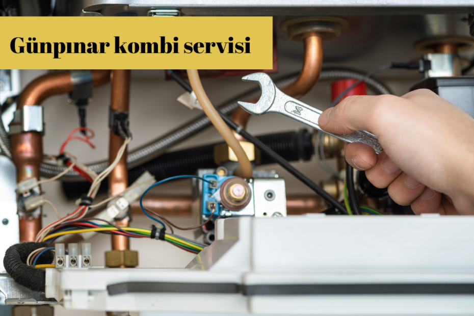 Günpınar kombi servisi