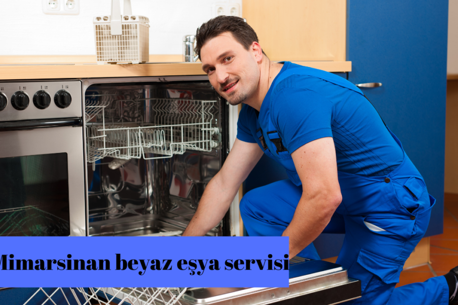 Mimarsinan beyaz eşya servisi